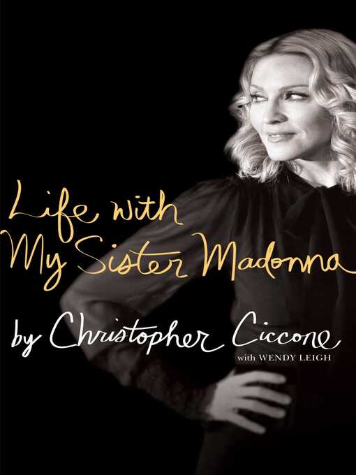 Title details for Life with My Sister Madonna by Christopher Ciccone - Wait list